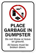 Place Garbage Inside Dumpster Do Not Throw Or Leave On Ground All Boxes by MySignCenter