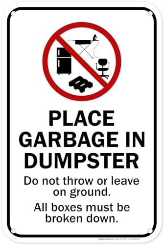 Place Garbage Inside Dumpster Do Not Throw Or Leave On Ground All Boxes by MySignCenter