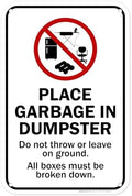 Place Garbage Inside Dumpster Do Not Throw Or Leave On Ground All Boxes by MySignCenter