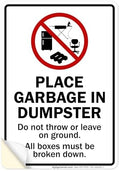 Place Garbage Inside Dumpster Do Not Throw Or Leave On Ground All Boxes by MySignCenter